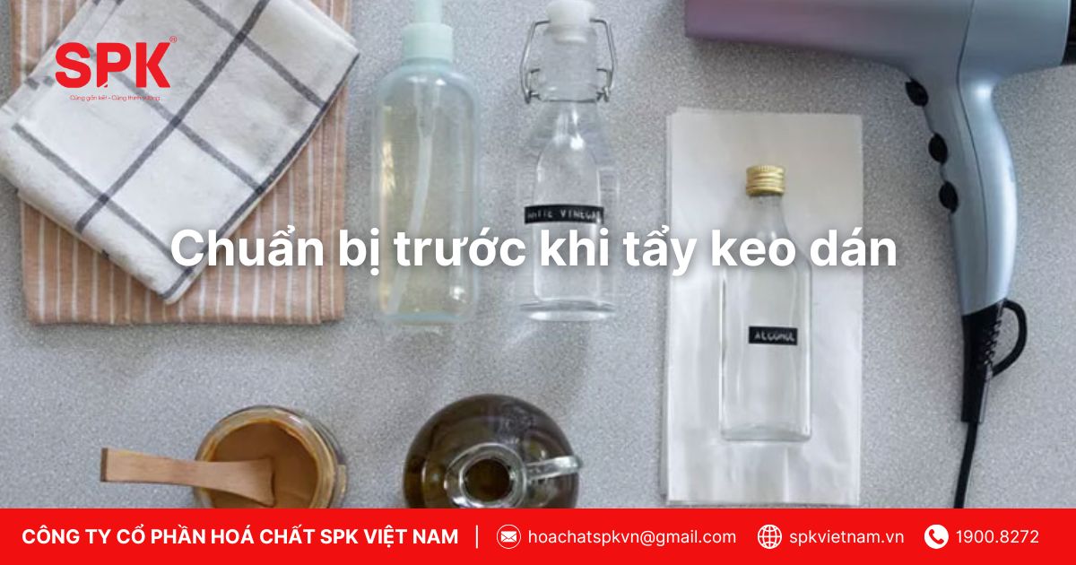 Chuẩn bị trước khi tẩy keo dán
