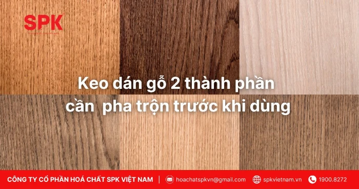 Keo Dán Gỗ 2 Thành Phần Cần được Pha Trộn Trước Khi Dùng