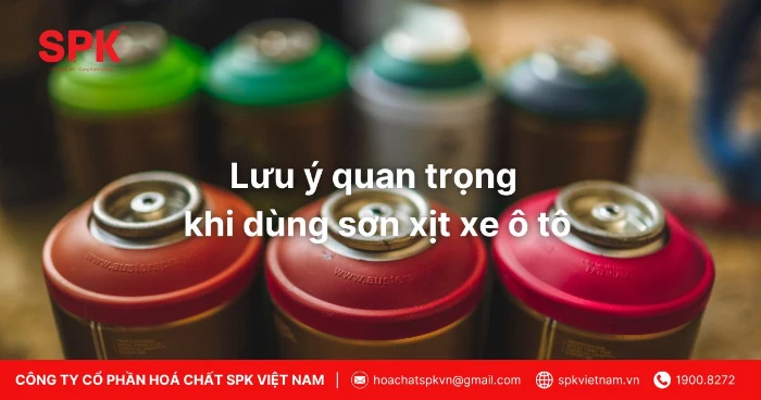 Lưu ý quan trọng khi dùng sơn xịt xe ô tô