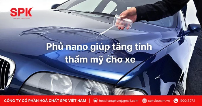 Phủ nano giúp tăng tính thẩm mỹ cho xe