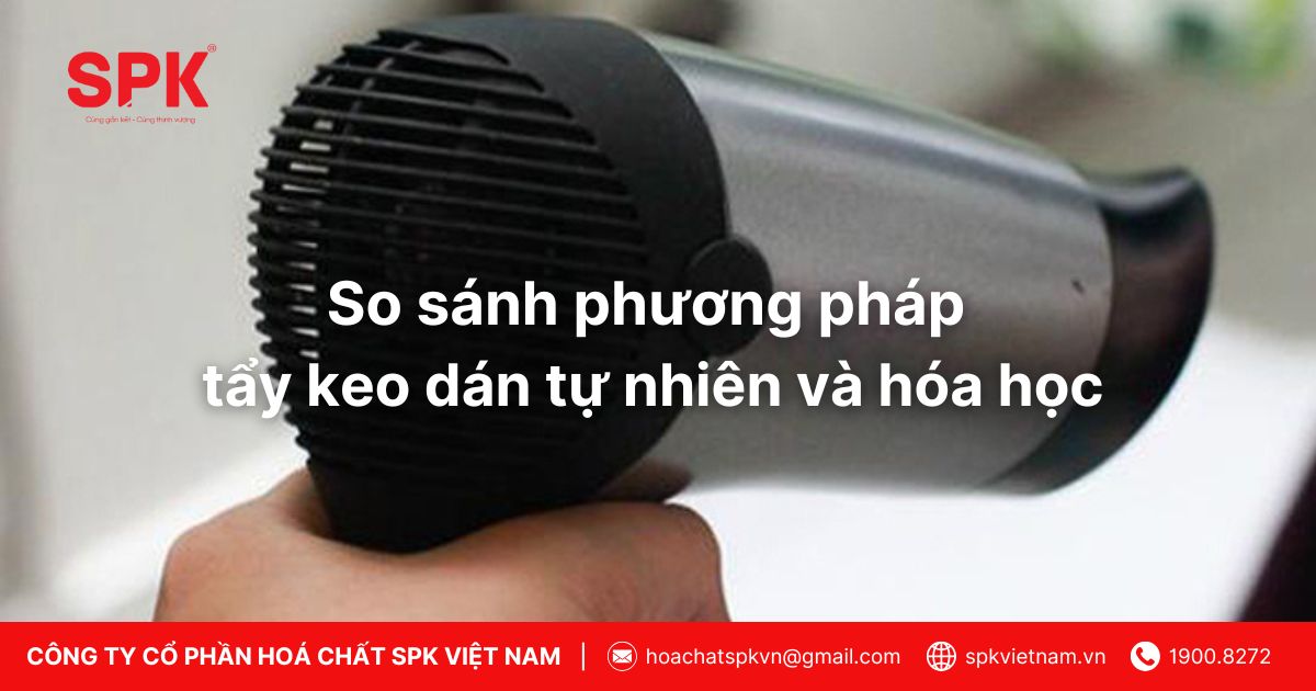 So sánh phương pháp tẩy keo dán tự nhiên và hóa học