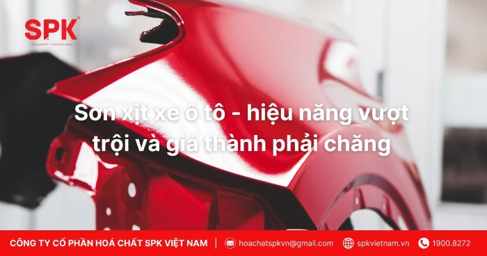 Sơn xịt xe ô tô - hiệu năng vượt trội và giá thành phải chăng