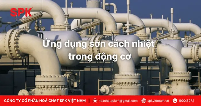 Ứng dụng sơn cách nhiệt trong động cơ